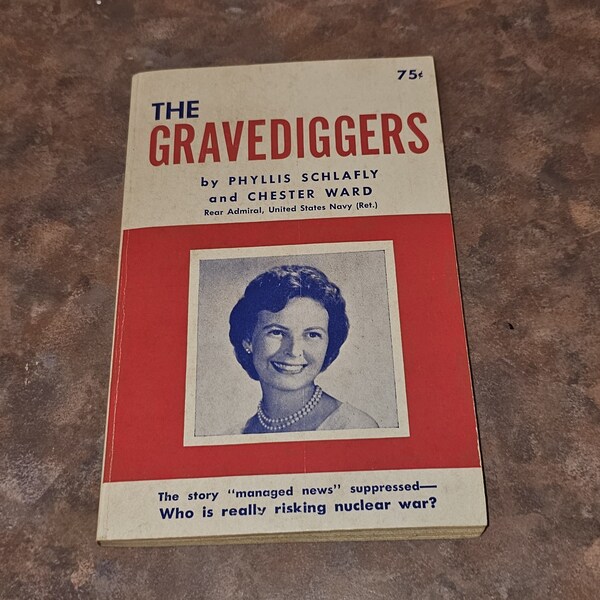 The Gravediggers by Phyllis Schlafly 1964 Paperback dealing nuclear war