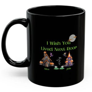 I Wish You Lived Next Door Mug, Best Friend Gift, Gift For Best Friend, Lived Next Door Mug, Long Distance Friend