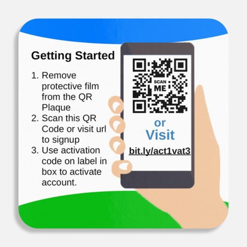May include: A blue and green illustrated card with instructions on how to activate an account. The card includes a QR code with the text "SCAN ME" and a URL: bit.ly/act1vat3.