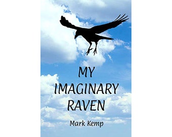 My Imaginary Raven, Novel, SF, Science Fiction, Slipstream, Ebook, Digital, Sold by Author