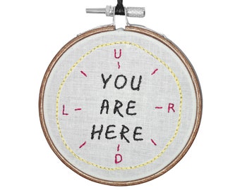 You Are Here, Embroidery, 4 inch, Handmade