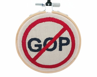 No GOP Embroidery, No Republicans, 4 inch, Handmade