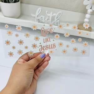 Love Like Jesus, UVDTF Cup wrap, Ready to apply, High Quality, Libbey Cup Wraps, Christian UV DTF, Transfer, Glass Can Wraps, Waterproof