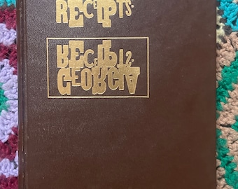 1971 Georgia Receipts Vintage 70’s Cookbook A Guide to superlative Southern Cuisine by Glen McCullough for The Georgia Press Association