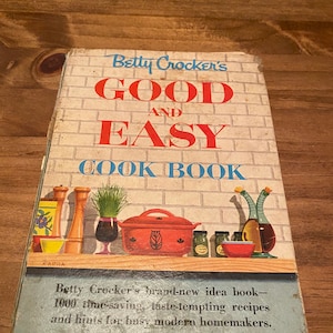 1954 Betty Crocker’s GOOD AND EASY Cook Book