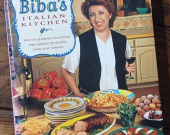 1995 From Bibas Italian Kitchen by Biba Caggiano vintage cookbook