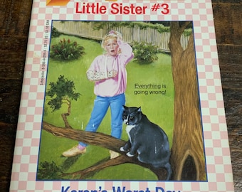 Babysitters Little Sister #3 Karen’s Worst Day by Ann M. Martin Vintage 80’s 1989 Book