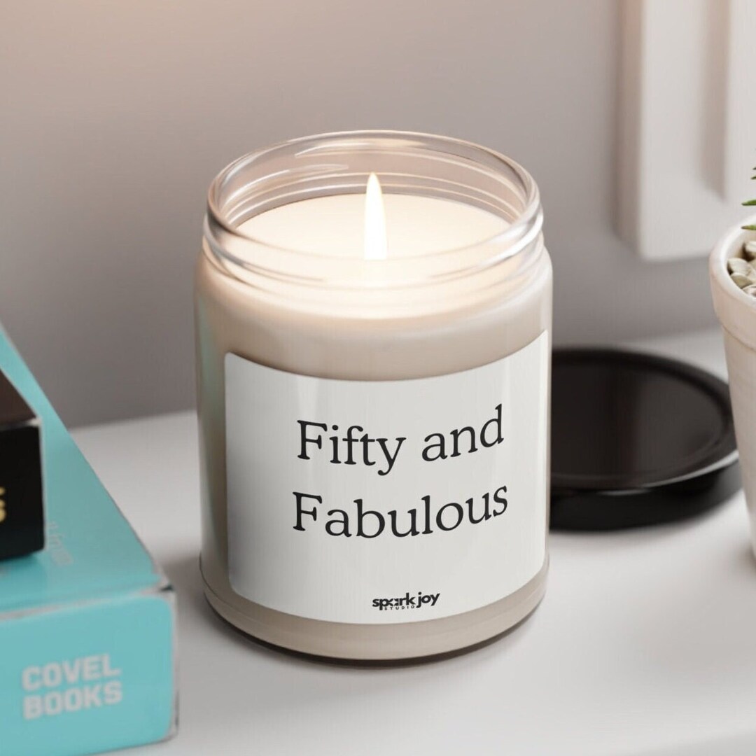 Fifty and Fabulous Soy Wax Candle Happy Birthday Gift 50th 50 Years Old ...