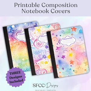 May include: Three printable notebook covers with watercolor designs. The covers feature swirls, stars, and a rainbow color scheme. The text "COMPOSITION BOOK" is visible on one of the covers.