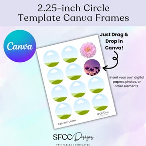 May include: Printable 2.25-inch circle templates for Canva. The template features a light blue background with a white cloud and green grass. The text "Just Drag & Drop in Canva!" is visible in the upper right corner.  Insert your own digital papers, photos, or other elements.