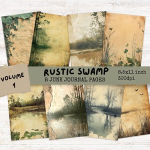 May include: Eight vintage-style digital paper pages with a rustic swamp theme. The pages feature images of a swamp, trees, and water. The text "RUSTIC SWAMP" and "8 JUNK JOURNAL PAGES" is printed on the pages. The pages are 8.5x11 inches and 300dpi.