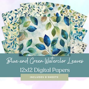 May include: Set of eight 12x12 inch digital papers featuring watercolor blue and green leaves.  Blue and Green Watercolor Leaves 12x12 Digital Papers INCLUDES 8 SHEETS