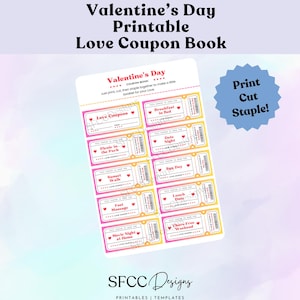 May include: Printable Valentine's Day coupon book with pink and yellow tickets. Each ticket has a different love coupon, such as "Breakfast in Bed" and "Movie Night at Home".