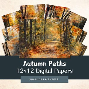 May include: A collection of eight 12x12 inch digital papers featuring watercolor paintings of autumn forest paths. The images showcase vibrant fall foliage in shades of orange, yellow, and brown, with sunlight filtering through the trees.