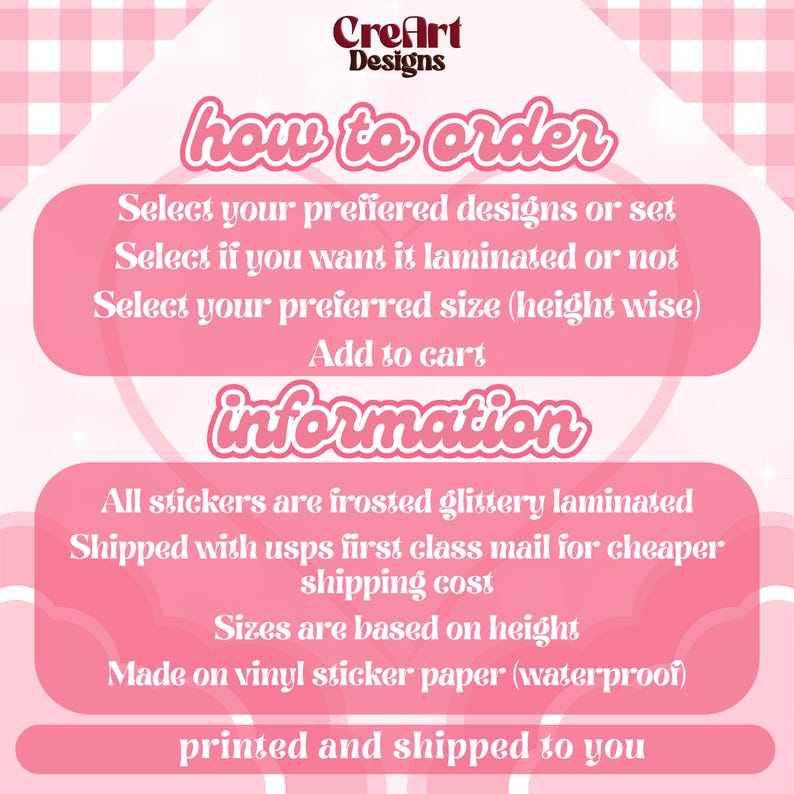 May include: Pink graphic with instructions on how to order stickers. The text includes "how to order" and "information". The stickers are frosted, glittery, laminated, and made of waterproof vinyl sticker paper.
