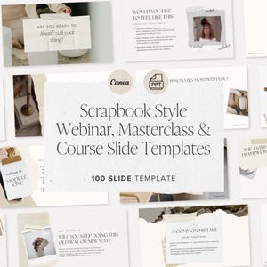 May include: A collection of scrapbook-style webinar, masterclass, and course slide templates. The templates feature a neutral color palette with torn paper and handwritten fonts. The text includes phrases like "Are you ready to nail your thing?" and "100 Slide Template."
