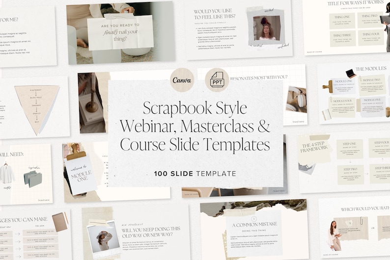 May include: A collection of scrapbook-style webinar, masterclass, and course slide templates. The templates feature a neutral color palette with torn paper and handwritten fonts. The text includes phrases like "Are you ready to nail your thing?" and "100 Slide Template."