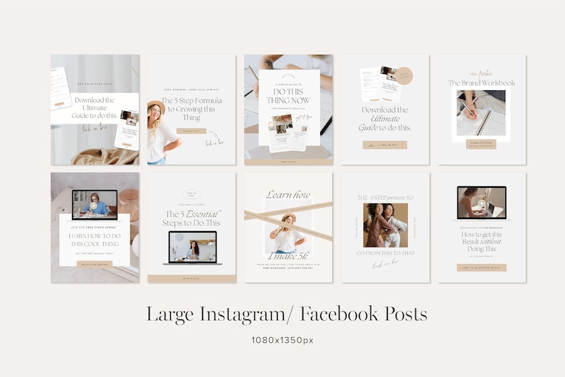 May include: A collection of eight social media posts with a beige background and text that includes "Download the Ultimate Guide to do this", "The 5 Step Formula to Growing this Thing", "Do This Thing Now", "Learn How I Make $6", "The 5 Essential Steps to Do This", "Learn How to Do This One Thing", "The 4 Step Process to Go From This to That", and "How to Get This Result Without Doing This".