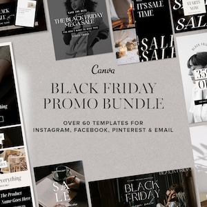 May include: A collection of black and white graphic design templates for social media marketing. The templates feature the text "Black Friday Promo Bundle" and "Over 60 Templates for Instagram, Facebook, Pinterest & Email".