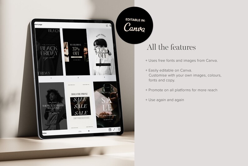 May include: A tablet screen displaying a set of six black and white social media post templates for Black Friday sales. The text on the templates includes "Black Friday", "35% Off", "Sale", and "Hold the Phone". The text "Editable in Canva" is displayed in a circle on the screen.