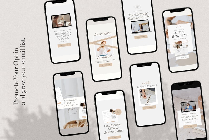 May include: A collection of phone screens showcasing different marketing strategies for growing an email list. The screens feature images of people, text, and calls to action, such as "Learn how I make $k" and "Download the Ultimate Guide to Do This".