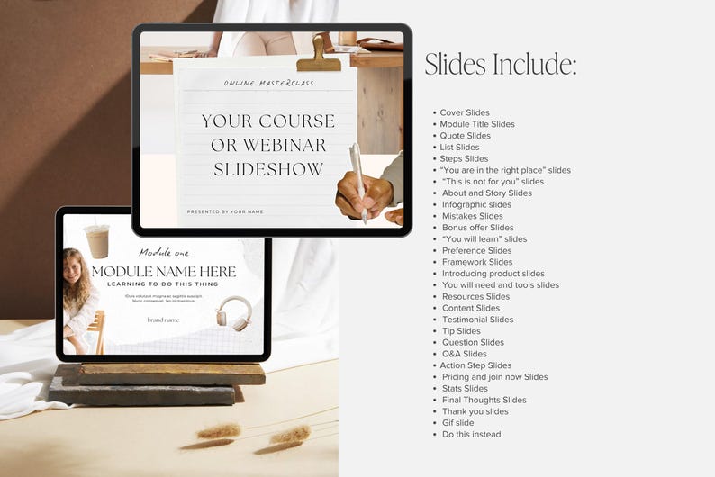 May include: Two tablets display a course slideshow design. One tablet shows "Your Course or Webinar Slideshow" and the other says "Module One" with a woman's image. The right side lists slide types, including cover, quote, and infographic slides.