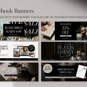 May include: A collection of six black and white Facebook banner templates for Black Friday sales. The banners feature text such as "Black Friday Starts Now", "The Mega Pack Black Friday Bundle", "Save the Date: The Black Friday Mega Sale", "Black Friday 35% Off Storewide", "Black Friday Mega Sale", and "Shop the Black Friday Sale".