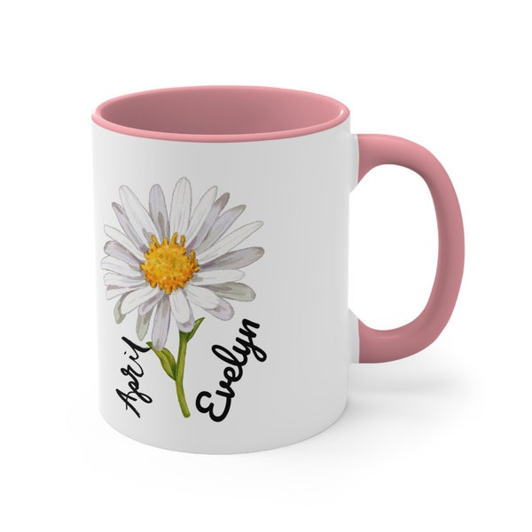 Accent Coffee Mug, 11oz April birth flower mug. Daisy mug. Personalized mug. Personalized birth gift