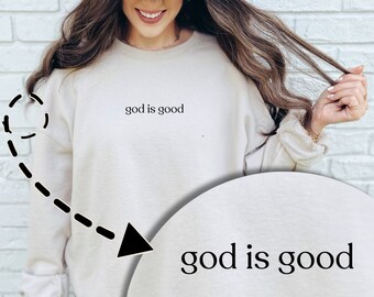 Gott ist gut Rundhals-Sweatshirt | Trendige christliche Geschenke | Minimalistische christliche Kleidung | Glaube Bekleidung