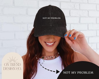 Not My Problem geborduurde pet Sarcasm pet Trendy geborduurde pet