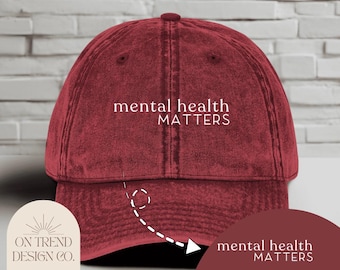 Mental Health Matters Embroidered Cap Empowerment Cap Motivational Embroidered Cap