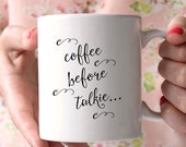Coffee Before Talkie Mug // In Stock and Ready to Ship // Ceramic Coffee Cup // Holiday Gift Guide