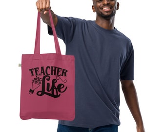 Teacher Life Organic fashion tote bag