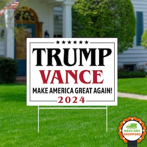 Trump Vance Yard Sign, Donald Trump Yard Sign, Trump Vance 2024, Outdoor Yard Sign, Election 2024 Sign, Support Trump, Political Lawn Sign