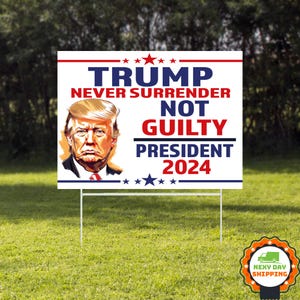 Trump Never Surrender Yard Sign, Political Yard Sign, President 2024, Trump Yard Sign, Yard Decor, Election 2024 Sign, Election Sign