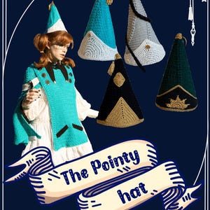 May include: A crochet pattern titled The Pointy hat featuring a collection of five conical hats in various colors including turquoise, grey, black, and dark green, alongside a turquoise crochet cape with brown buttons and black accents.