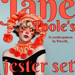 Jane Foole&#39;s Jester set - Crochet pattern - Beginner friendly