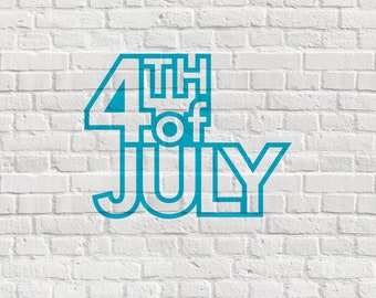 4th of July - Digital Cut File