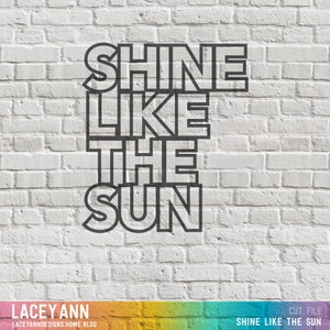 Shine Like the Sun - Digitaal gesneden bestand (1 bestand)