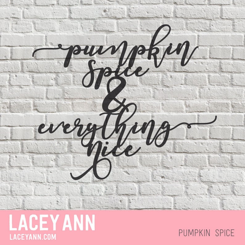 Digital Cut File Pumpkin Spice