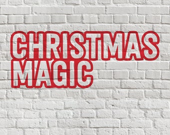 Christmas Magic - Digital Cut File (1 File)