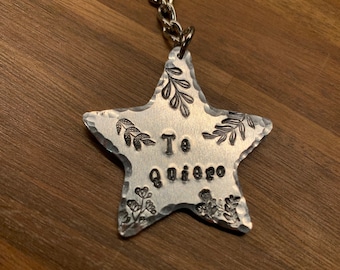 Te Quiero Keychain Hand Stamped Aluminum