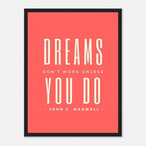 Dreams Dont Work Unless You Do Premium Matte Paper Wooden Framed Motivational Poster, Wall Art, Wall Decoration, Motivational Quote