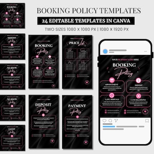 May include: A collection of 24 editable booking policy templates in Canva. The templates are in two sizes: 1080 x 1080 px and 1080 x 1920 px. The templates have a black background with pink accents and text. The templates cover topics such as refunds, deposits, and late arrivals.