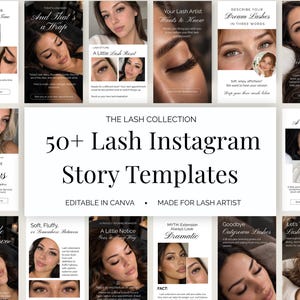 May include: A collection of 50+ editable Instagram story templates for lash artists, featuring various layouts with text overlays like The Lash Collection, Lash Meet Brows, and A Little Lash Love, showcasing close-up photography of eyelashes.