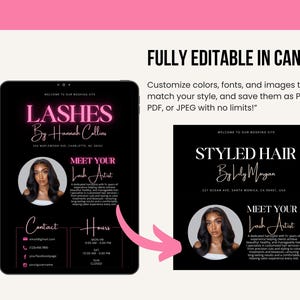 May include: A digital advertisement for beauty services, featuring a tablet displaying a black and pink design for "Lashes by Hannah Collins." The ad includes contact information, hours, and a photo of a lash artist. The text "FULLY EDITABLE IN CANVA" is also visible.