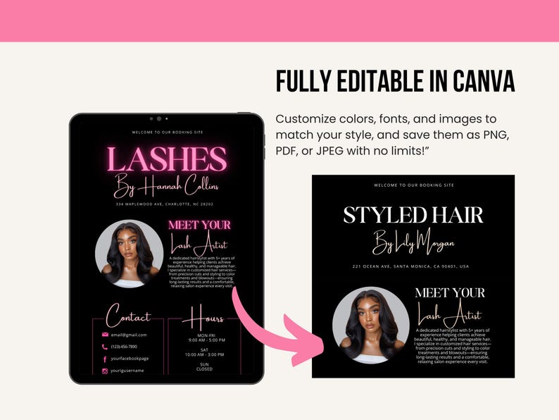 May include: A digital advertisement for beauty services, featuring a tablet displaying a black and pink design for "Lashes by Hannah Collins." The ad includes contact information, hours, and a photo of a lash artist. The text "FULLY EDITABLE IN CANVA" is also visible.