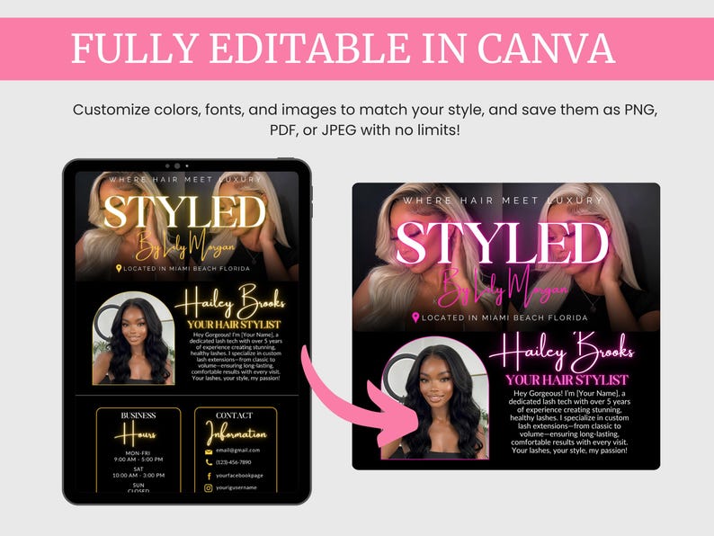May include: A digital marketing template for a hair stylist featuring a black background with gold and pink text. The layout includes a portrait of a person with long dark hair, the name Hailey Brooks, business hours, and contact information.