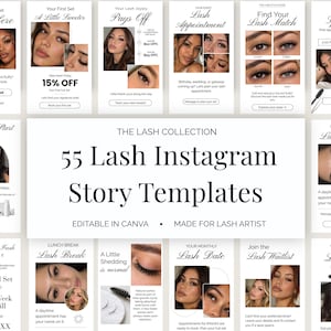 May include: A collection of 55 editable Instagram story templates for lash artists, featuring white backgrounds, black text, and various photographic inserts of eyes with lash extensions, including titles like The Lash Collection and Lash Break.
