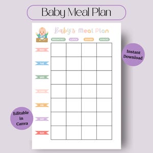May include: Printable baby meal planner with a cartoon baby on the top. The planner is divided into days of the week and meal categories: breakfast, lunch, dinner, and snacks.